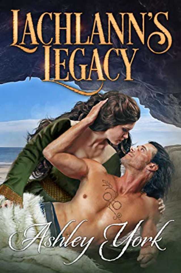 Lachlann’s Legacy (Prequel to The Order of the Scottish Thistle Series)