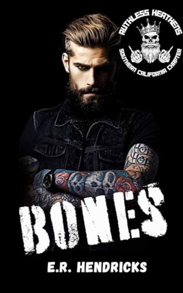 Bones (Ruthless Heathens Book 5)