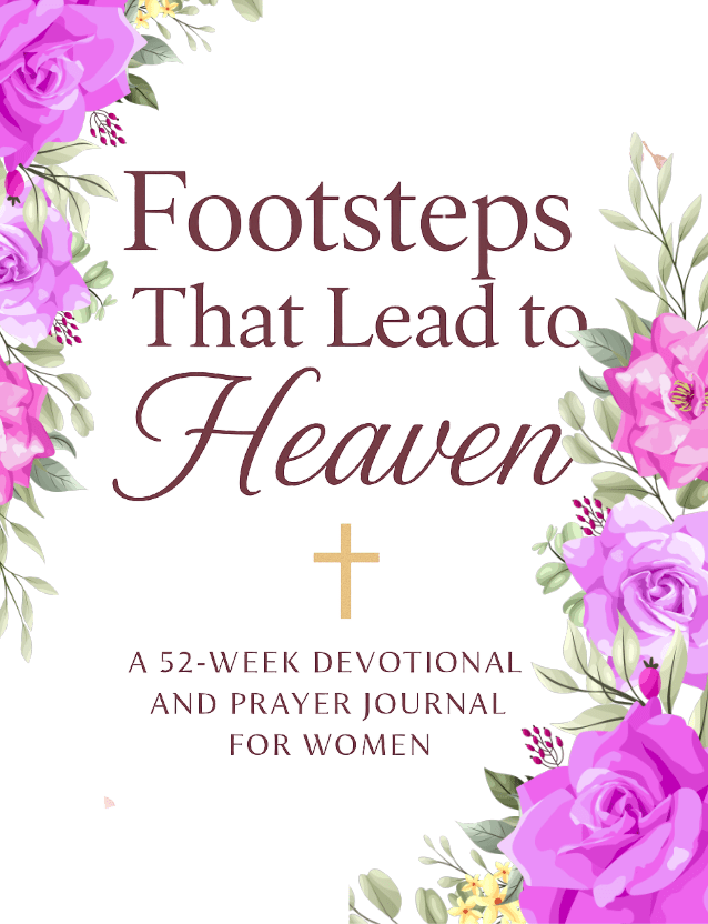 Footsteps That Lead to Heaven