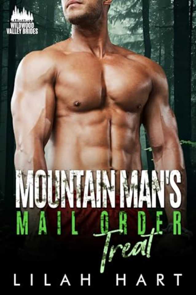Mountain Man’s Mail Order Treat (Wildwood Valley Brides Book 3)