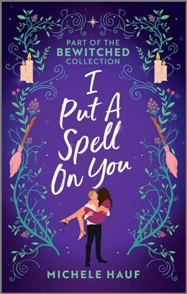 I Put a Spell on You: Two Bewitching Romance Novels