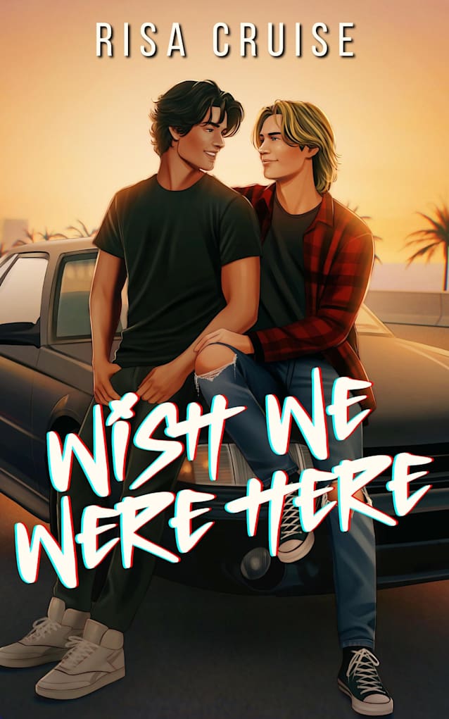 Wish We Were Here: A 90s MM Romance