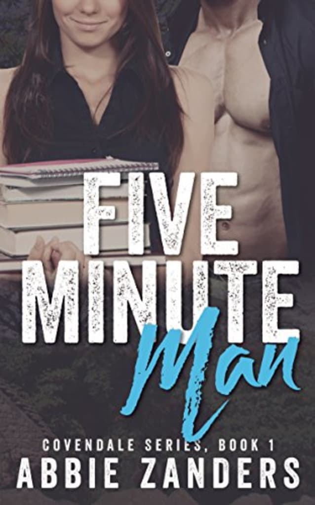 Five Minute Man: A Contemporary Love Story (Covendale Book 1)