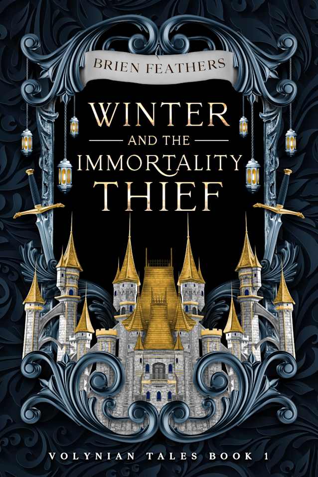 Winter and the Immortality Thief (Volynian Tales Book 1)