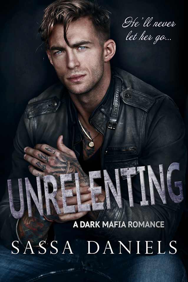 Unrelenting: Dark Mafia Romance (Ruthless Temptations Book 1)
