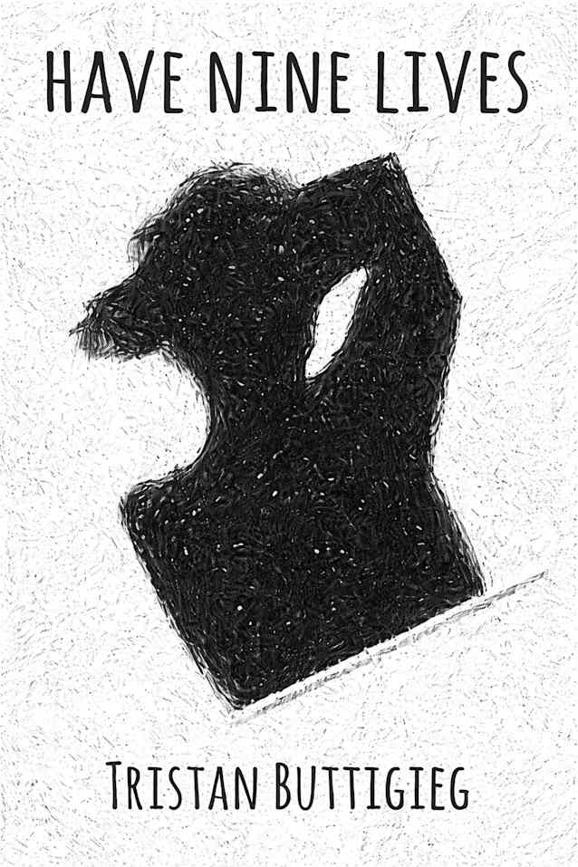 Have Nine Lives (Poetry)
