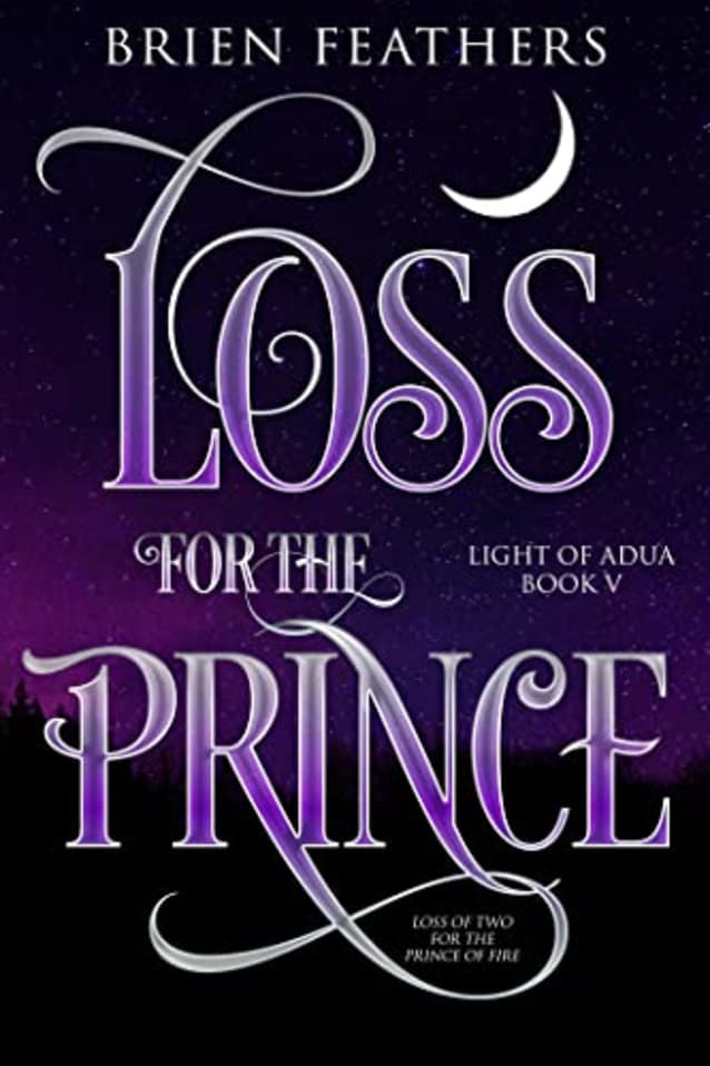 Loss for the Prince (Light of Adua Book 5)