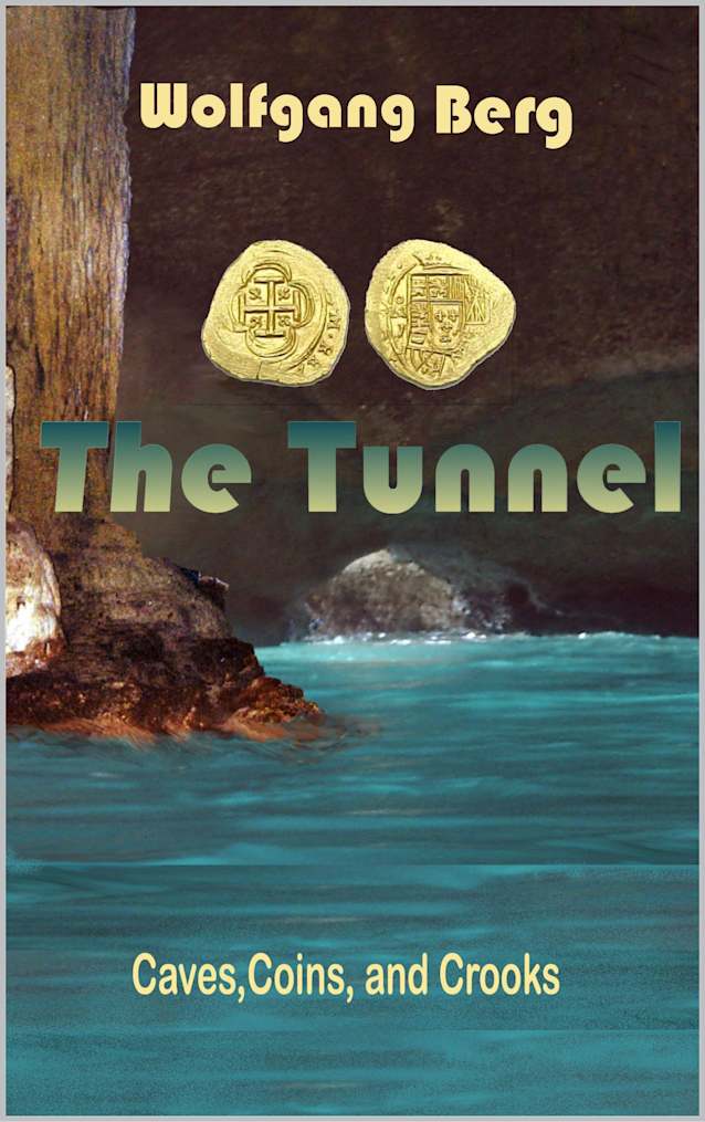 The Tunnel: Of caves, coins, and crooks