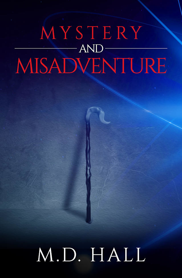 Mystery and Misadventure (Mystery & Misadventure Book 1)