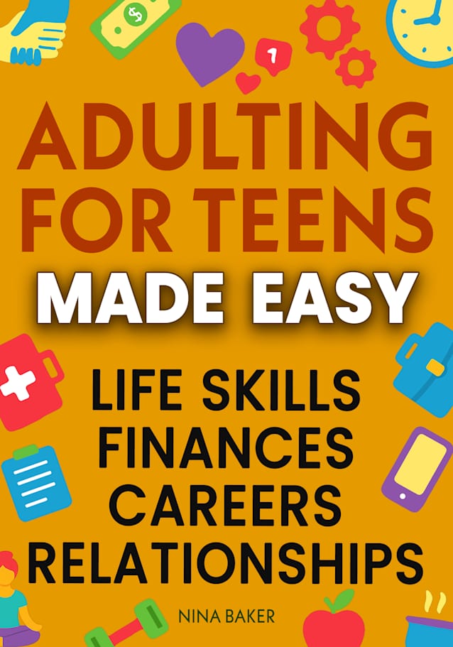 Adulting for Teens Made Easy