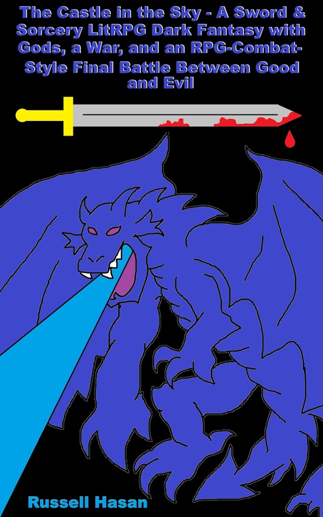 The Castle in the Sky - A Sword & Sorcery LitRPG Dark Fantasy with Gods, a War, and an RPG-Combat-Style Final Battle Between Good and Evil (The Golden Wand Trilogy Book 3)