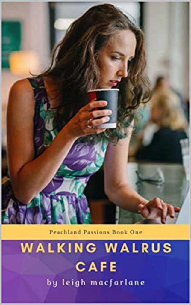 Walking Walrus Cafe (Peachland Passions Book 1)
