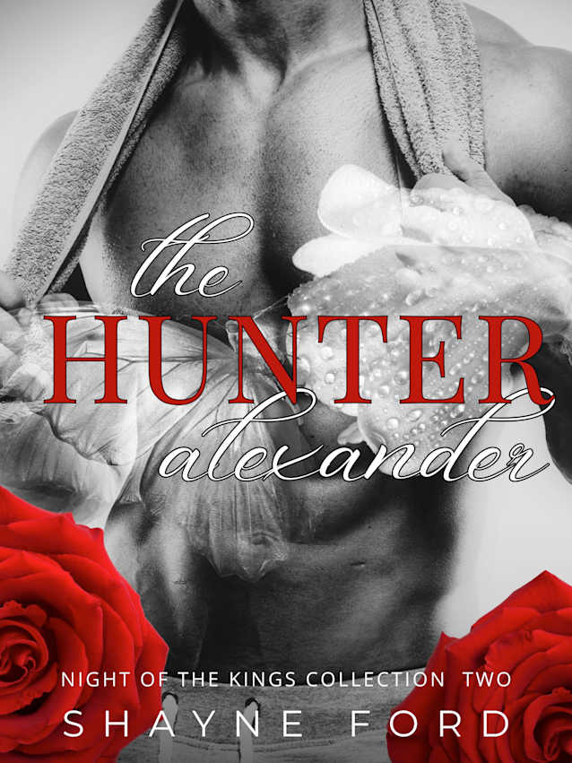 THE HUNTER: Alexander (NIGHT OF THE KINGS COLLECTION Book 2)