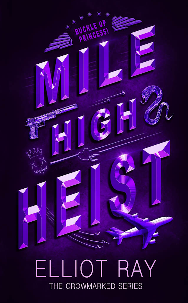 Mile High Heist: A Dark Heist Romance (Crowmarked Book 2)