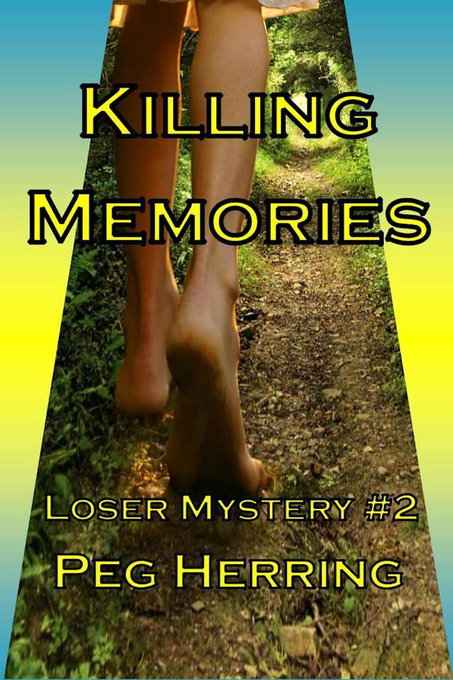 Killing Memories (The Loser Mysteries Book 2)