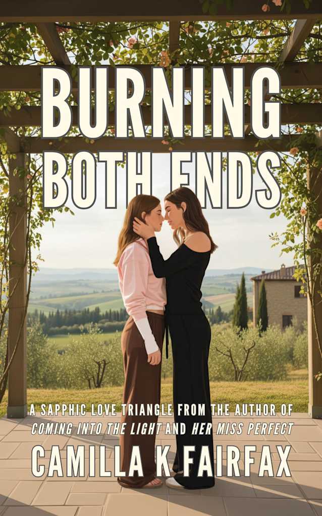 Burning Both Ends: A Sapphic Love Triangle (Coming Into The Light)
