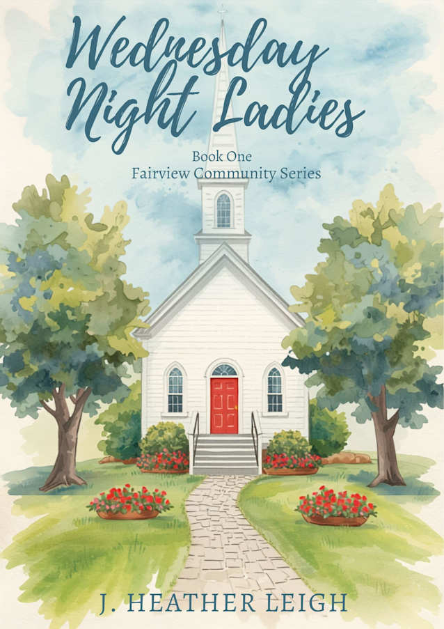 Wednesday Night Ladies : Fairview Community Series - Book One (Wednesday Night Ladies- Fairview Community Series 1)