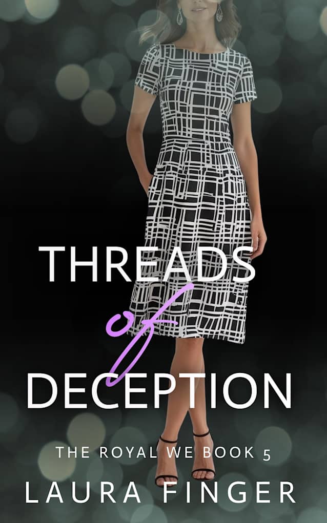 Threads of Deception: Book 5 of The Royal We: An Instalove Hidden Identity Workplace Steamy Romance