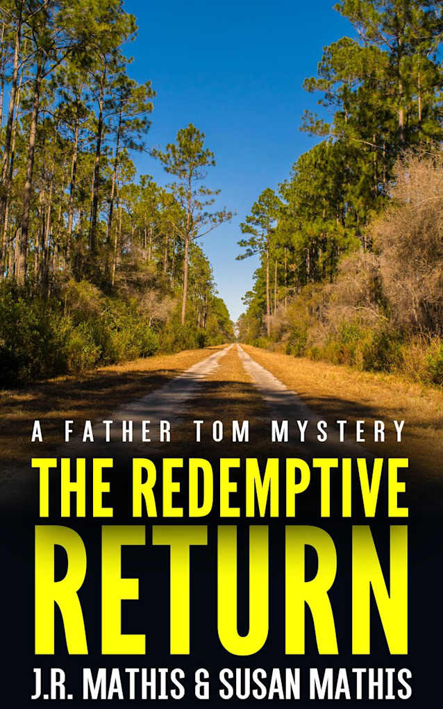 The Redemptive Return (The Father Tom Mysteries Book 3)
