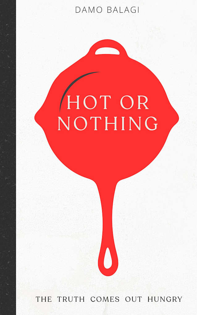Hot or Nothing