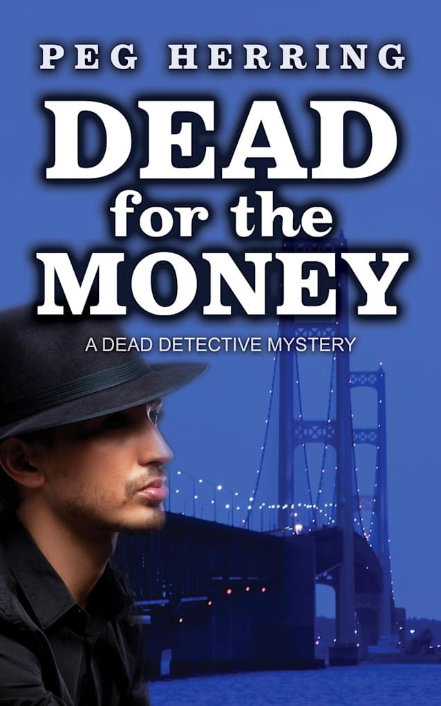 Dead for the Money (The Dead Detective Mysteries 2)