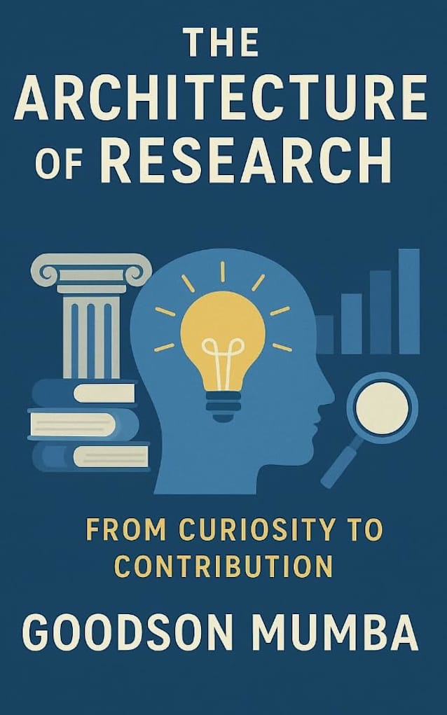 THE ARCHITECTURE OF RESEARCH : FROM CURIOSITY TO CONTRIBUTION