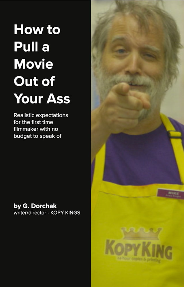 How To Pull A Movie Out Of Your Ass