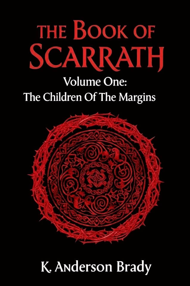 The Book of Scarrath, Volume One: The Children of The Margins