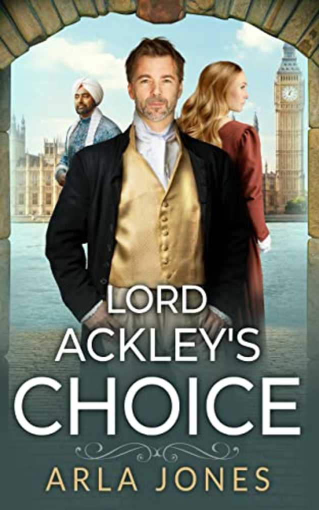 Lord Ackley’s Choice (The Ackley Family Saga)
