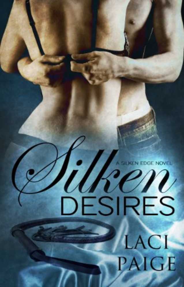 Silken Desires (Silken Edge Series Book 2)