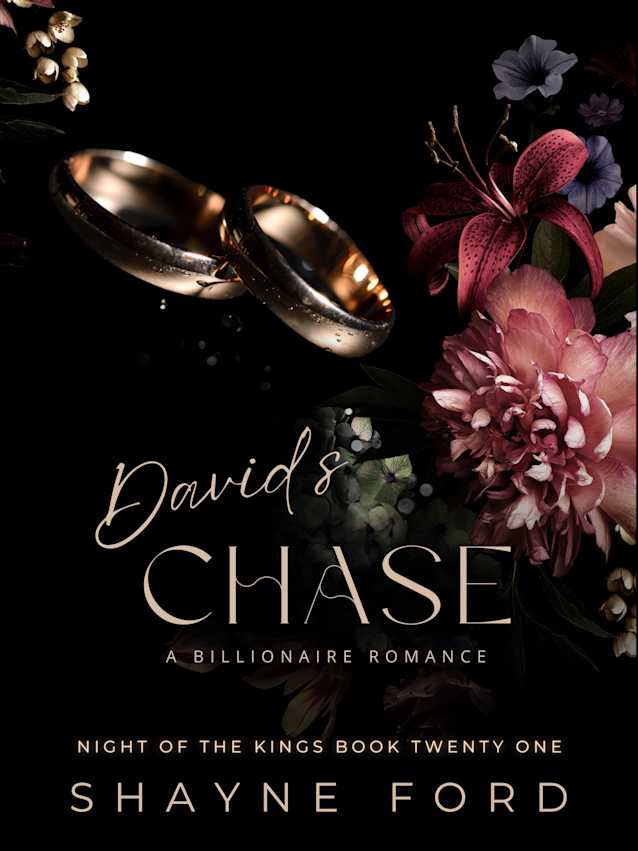 DAVID’S CHASE: A Billionaire Romance (Night of The Kings #21)