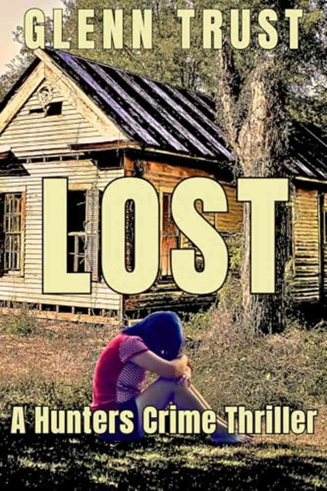 Lost: A Hunters Crime Thriller (The Hunters Book 8)