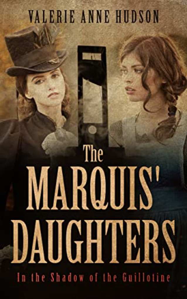 The Marquis’ Daughters: In the Shadow of the Guillotine
