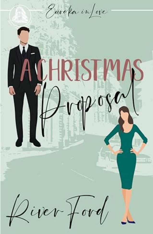 A Christmas Proposal (Eureka In Love Series Book 8)