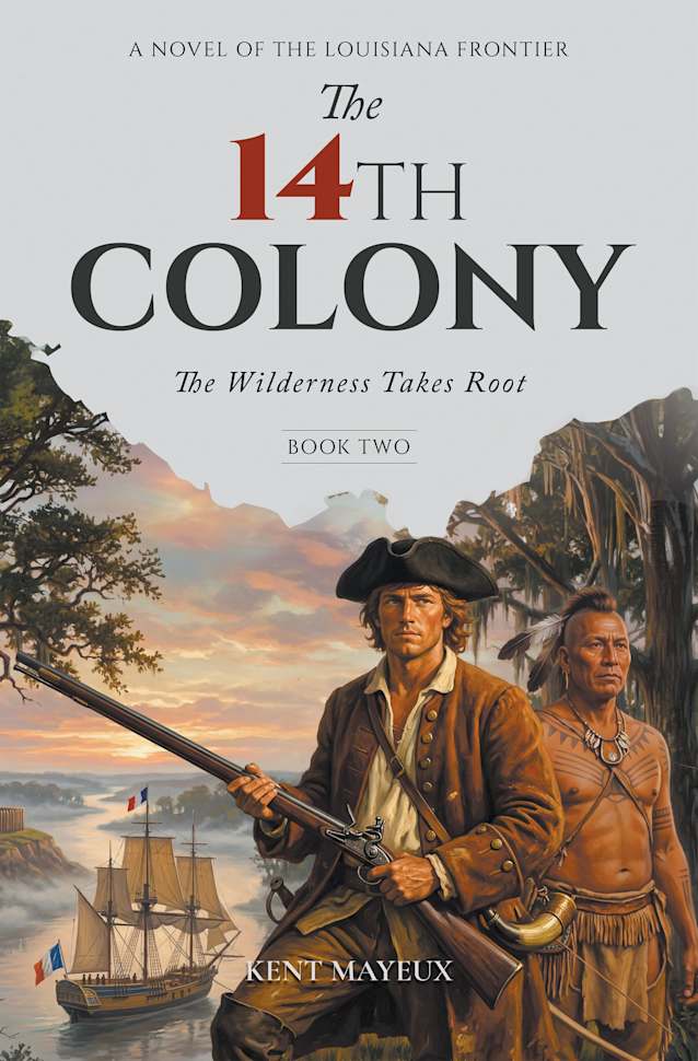 The 14th Colony: The Wilderness Takes Root, Book Two