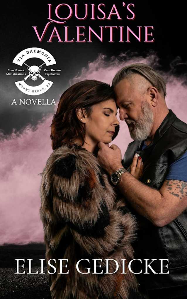 Louisa’s Valentine : A VDMC Novella (Via Daemonia Motorcycle Club 6.5)
