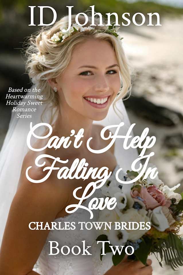 Can’t Help Falling in Love (Charles Town Brides Book 2)