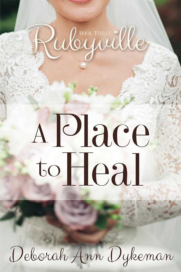 A Place to Heal: Rubyville 3 (Rubyville Series)