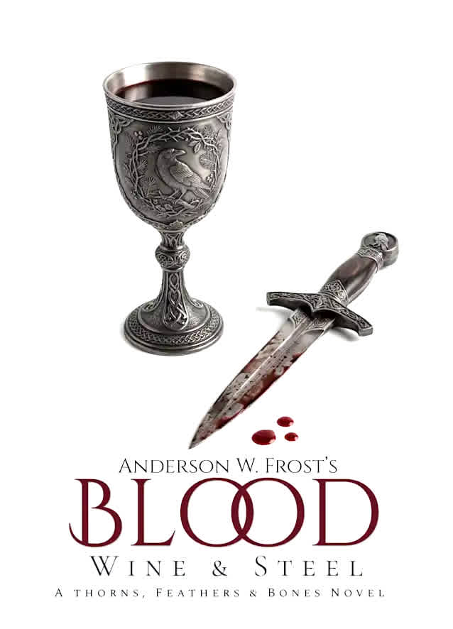 Blood,Wine & Steel