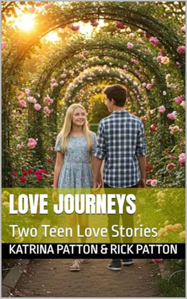 Love Journeys: Two Teen Love Stories