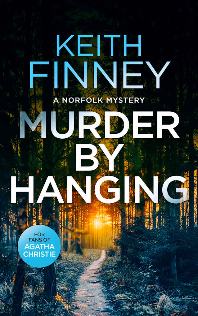 Murder By Hanging: A Norfolk Mystery - Book 2