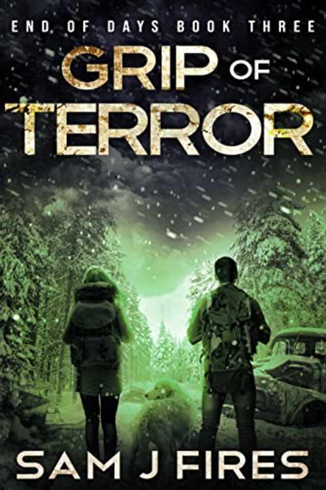 Grip of Terror: A Post-Apocalyptic EMP Survival Thriller (End of Days Book 3)