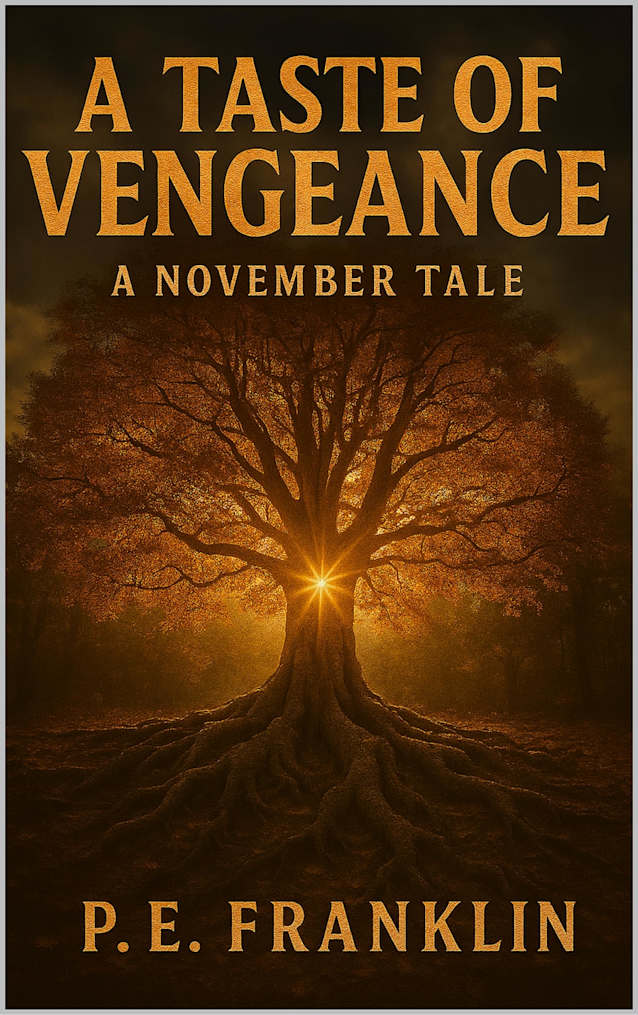 A Taste of Vengeance : A November Tale
