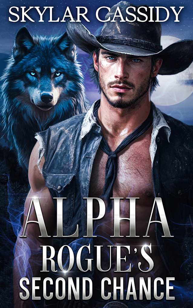 Alpha Rogue’s Second Chance: A Fated Mates Fantasy Romance (Shadow Peak Guardians: The Alpha’s Pack Book 3)