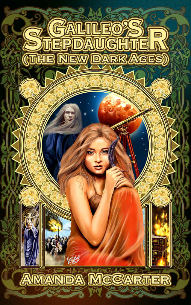 Galileo’s Stepdaughter: The New Dark Ages Book 1