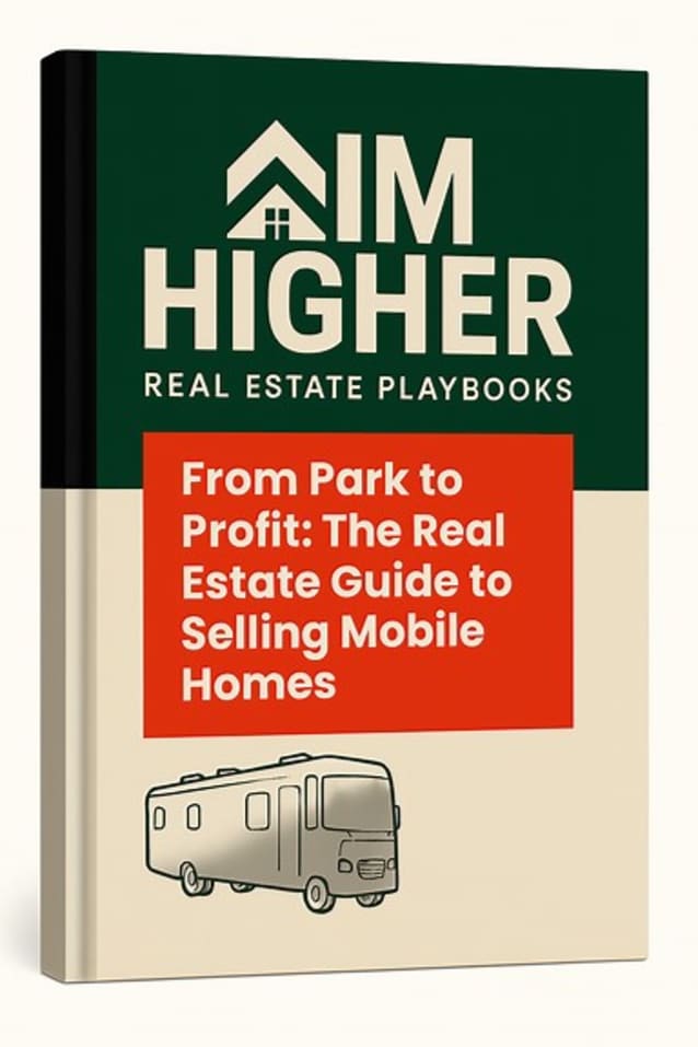 From Park to Profit: The Real Estate Guide to Selling Mobile Homes