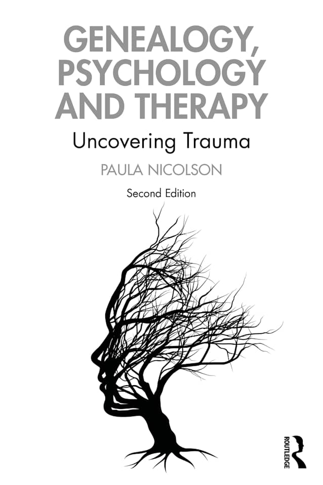 Genealogy, Psychology and Therapy: Uncovering Trauma