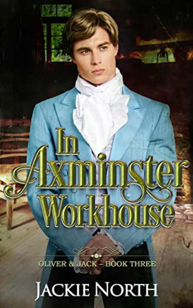 In Axminster Workhouse