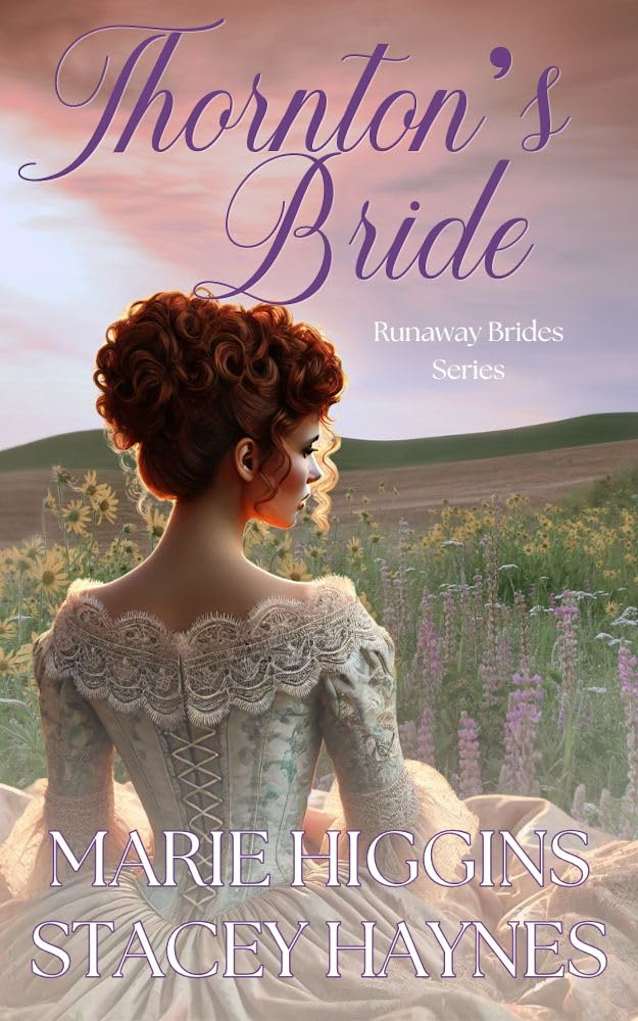 Thornton’s Bride (Runaway Mail-Order Bride Book 9)