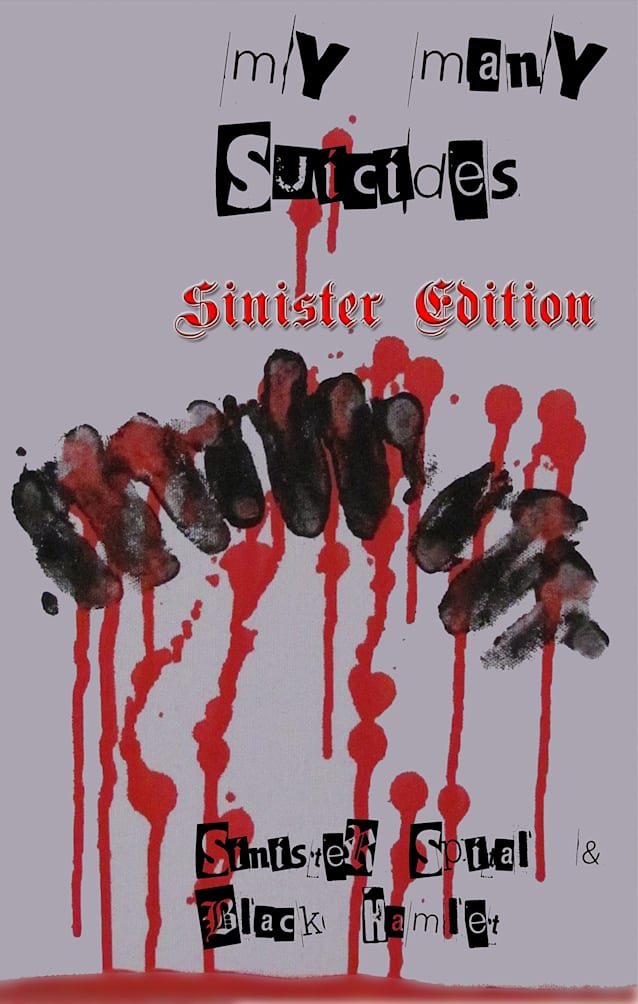 My Many Suicides - Sinister Edition